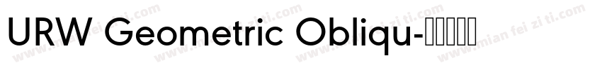 URW Geometric Obliqu字体转换